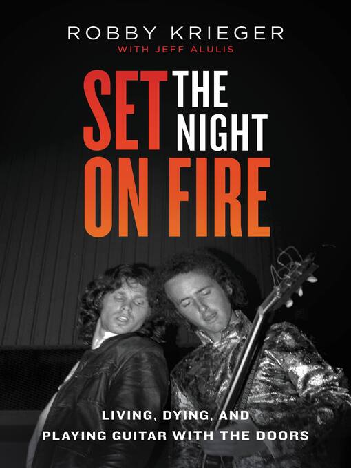 Title details for Set the Night on Fire by Robby Krieger - Wait list